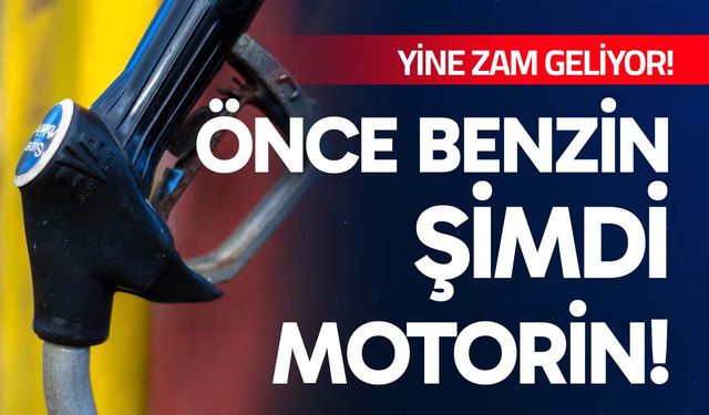 Önce benzin şimdi motorin!