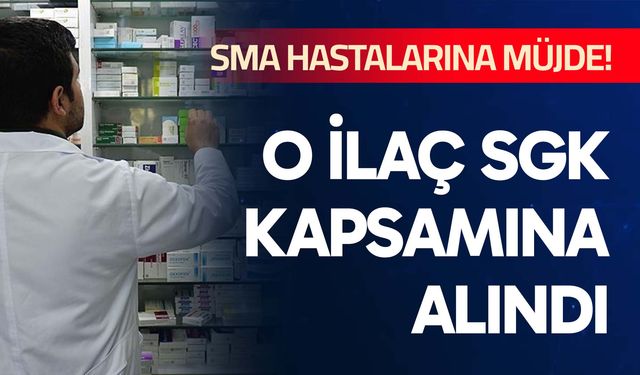 SMA Hastalarına müjde!