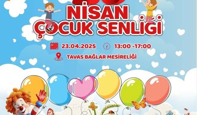 Tavas’ta çocuklara özel 23 Nisan şenliği