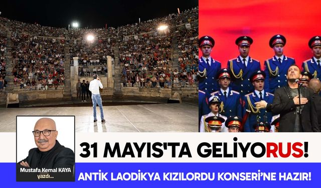 ANTİK LAODİKYA KIZILORDU KONSERİ’NE HAZIR!