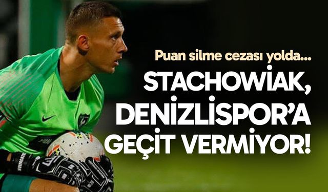 Stachowiak, Denizlispor’a geçit vermiyor; İndirime yanaşmıyor…