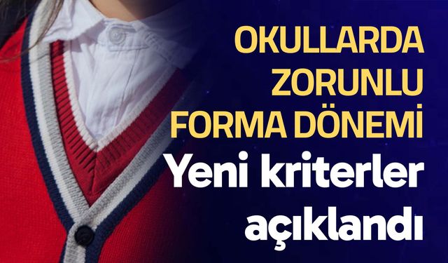 Okullarda zorunlu forma dönemi başlıyor!