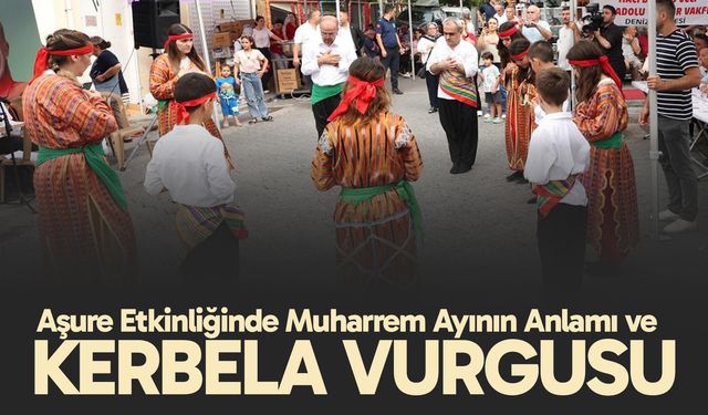 Aşure Etkinliğinde Muharrem Ayının Anlamı ve Kerbela Vurgusu