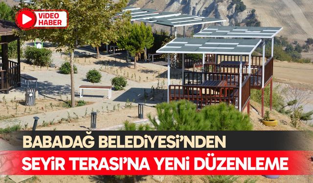 Babadağ Belediyesi’nden seyir terası’na yeni düzenleme