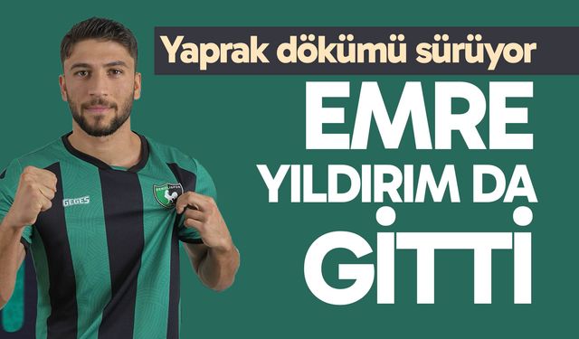 Denizlispor’da yaprak dökümü; Emre Yıldırım da gitti
