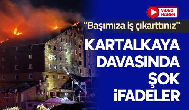 Kartalkaya’daki otel yangını davasında şok ifadeler