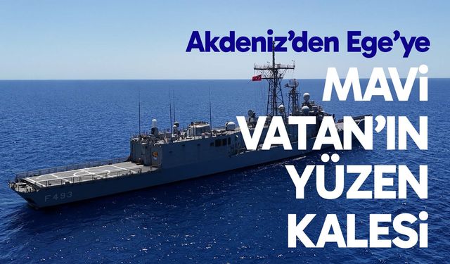 Mavi vatan’ın yüzen kalesi: TCG Gelibolu
