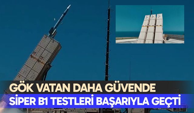 Siper B1 testleri başarıyla geçti