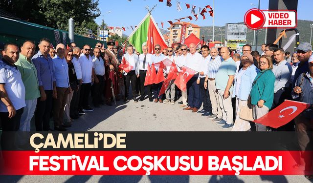 Çameli’de festival coşkusu başladı