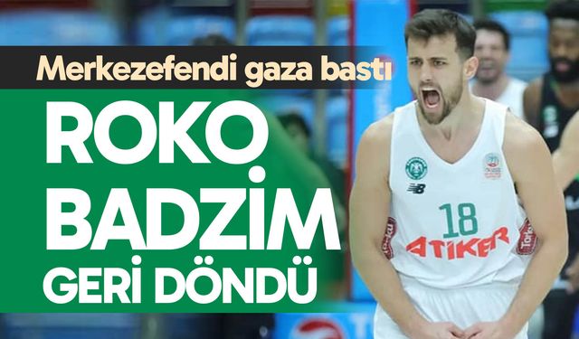 Roko Badzim Yeniden Yukatel Merkezefendi’de