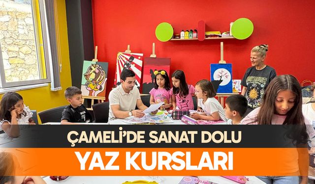 Çameli’de sanat dolu yaz kursları