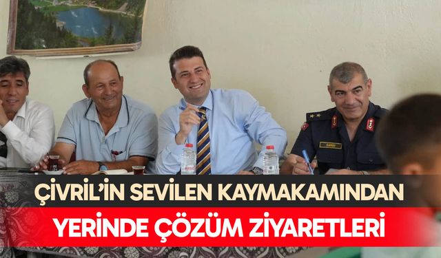Çivril’in sevilen kaymakamından yerinde çözüm ziyaretleri