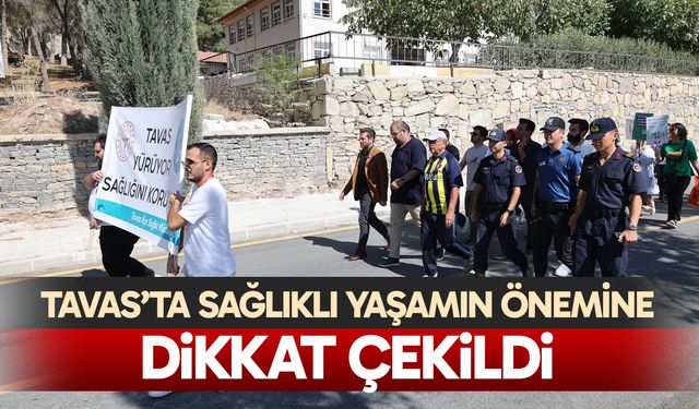 Tavaslılar sağlık için yürüdü
