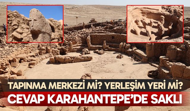 Karahantepe kazıları yaşamın izini gün yüzüne çıkarıyor