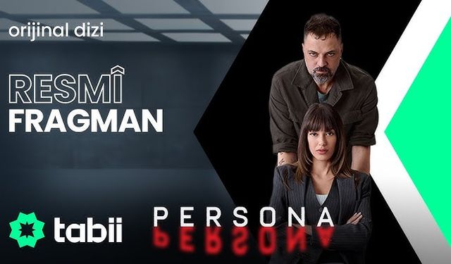 tabii orijinal yapımı “Persona” 27 Ekim’de izleyiciyle buluşacak!