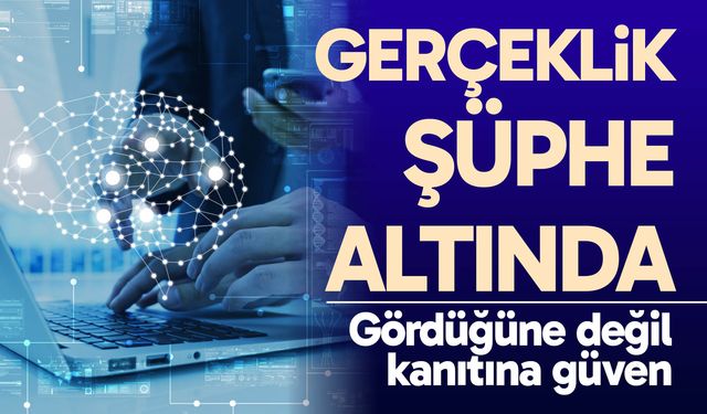 Gerçeklik şüphe altında