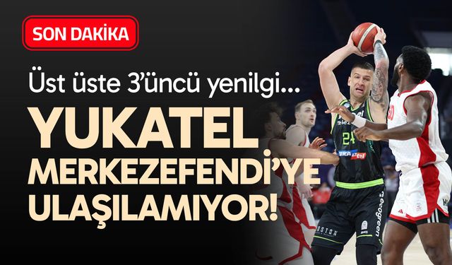 Yukatel Merkezefendi’ye ulaşılamıyor! Üst üste 3’üncü yenilgi…