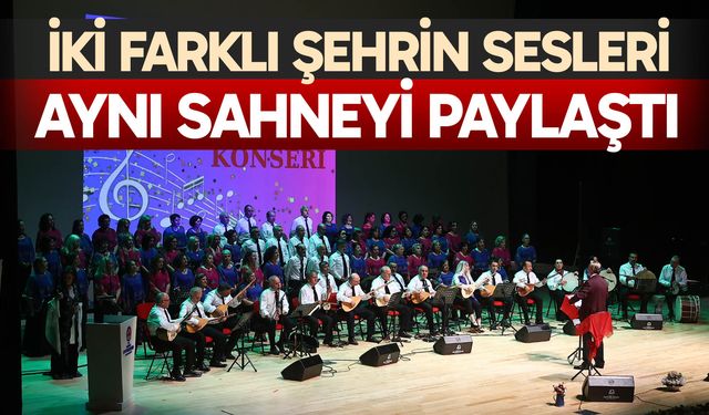 İki farklı şehrin sesleri Denizli’de aynı sahneyi paylaştı