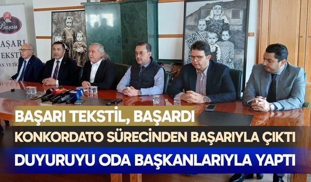 Konkordato sürecinden başarıyla çıktı, duyuruyu oda başkanlarıyla yaptı