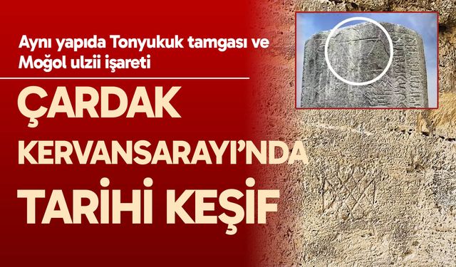 Çardak Kervansarayı’nda tarihi keşif