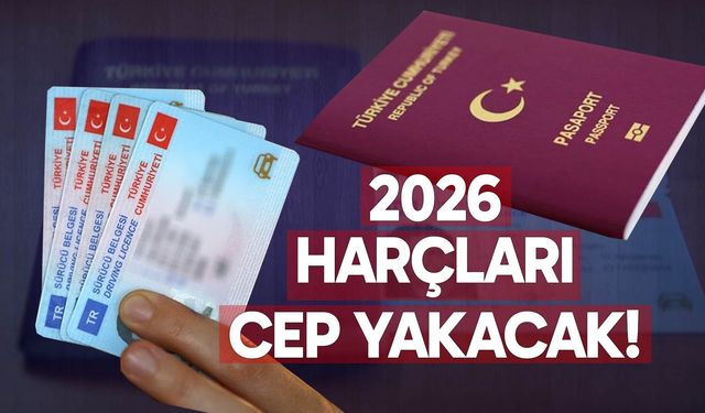 2026 harçları cep yakacak!