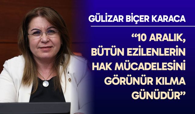 Karaca’dan 10 Aralık mesajı