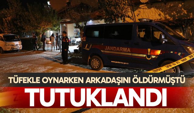 Denizli'de arkadaşını tüfekle öldüren çocuk tutuklandı