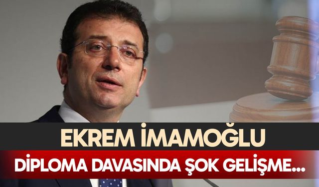 Ekrem İmamoğlu'nun diploma davası ertelendi