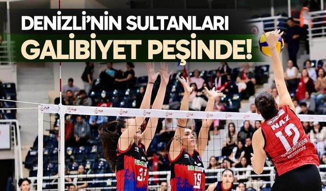Denizli’nin Sultanları galibiyet peşinde!