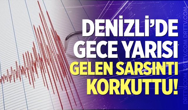 Gece Yarısı Gelen Sarsıntı Korkuttu