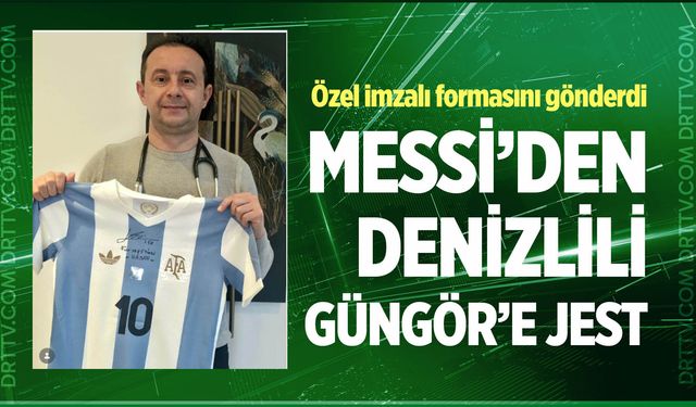 Lionel Messi’den Denizlili Güngör’e büyük jest