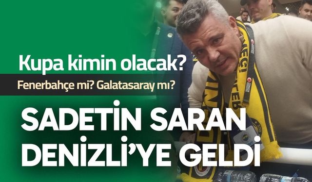 Son dakika! Sadettin Saran Denizli’ye geldi…