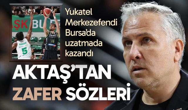 Zafer Aktaş’tan Bursaspor galibiyeti sonrası flaş açıklama