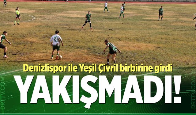 Denizlispor ile Yeşil Çivril birbirine girdi…
