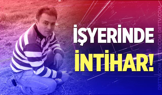 Denizli Buldan’da işyerinde intihar!