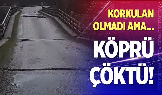 Denizli Çameli’de şiddetli yağmurun etkisiyle köprü çöktü!