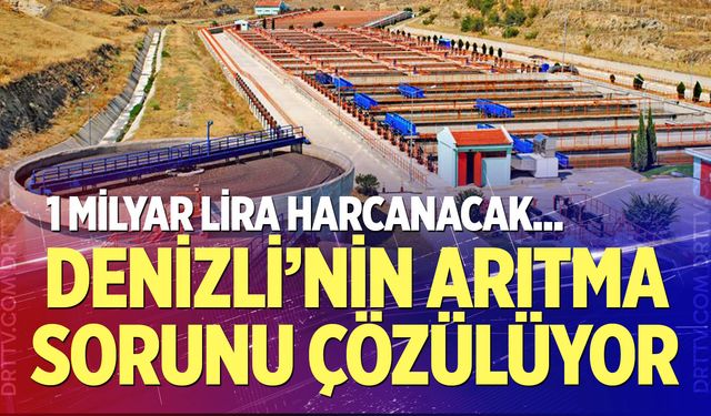 Başkan Çavuşoğlu duyurdu: Denizli'nin arıtma sorunu çözülüyor