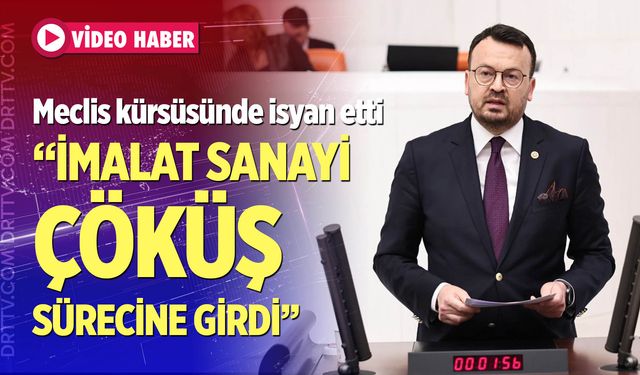 “İmalat sanayi çöküş sürecine girdi”