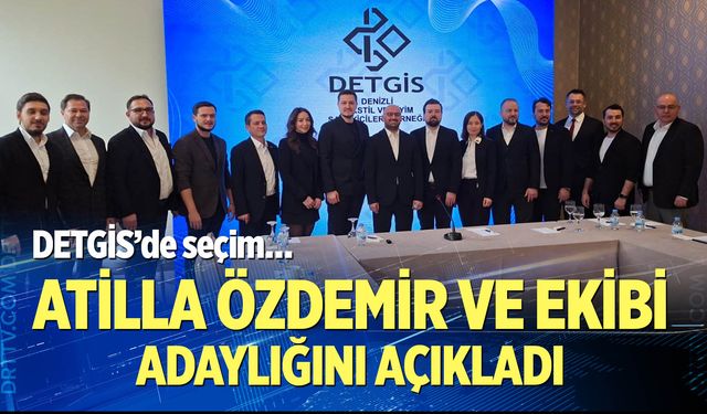 Atilla Özdemir ve Ekibi Adaylığını Açıkladı