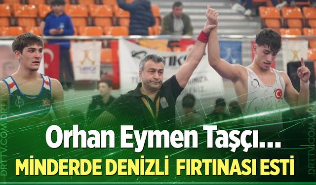 Minderde Denizli Fırtınası esti