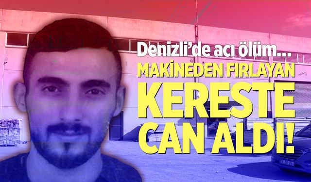 Denizli'de acı ölüm…