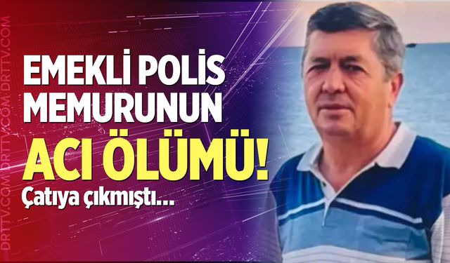 Emekli Polis Memurunun Acı Ölümü