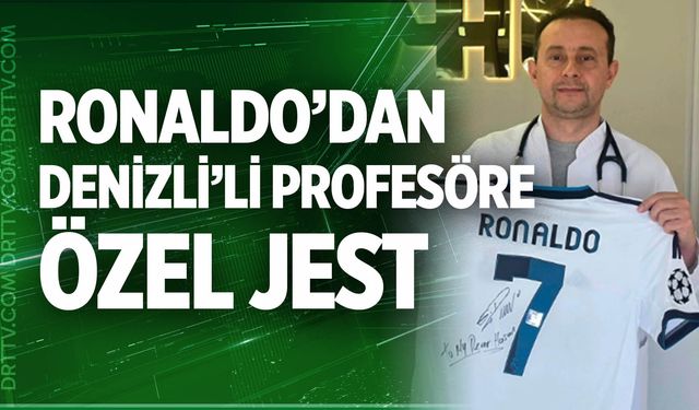 Cristiano Ronaldo’dan Denizli’li profesöre özel jest