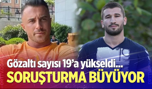 Uyuşturucu soruşturması büyüyor