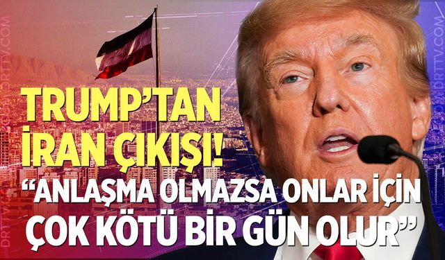 "Anlaşmaya varamazsak, İran ve halkı için çok kötü bir gün olur"