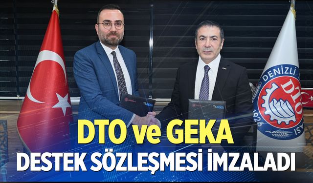 DTO ve GEKA "Enerji Ölçümleri ile Verimlilik Projesi" kapsamında destek sözleşmesi imzaladı