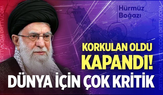 İran, Hürmüz Boğazı'nı kapattı!