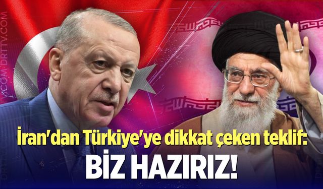 İran'dan Türkiye'ye dikkat çeken teklif: Biz hazırız!