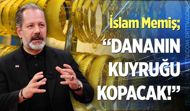 İslam Memiş'ten altın yatırımcısına uyarı! Dananın kuyruğu kopacak...