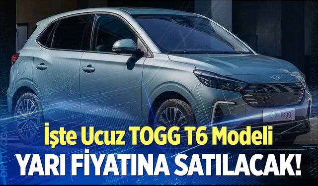 Togg'un ucuz modeli T6 yarı fiyatına mı satılacak? Ucuz Togg T6 ne zaman çıkacak, fiyatı ne kadar olacak?